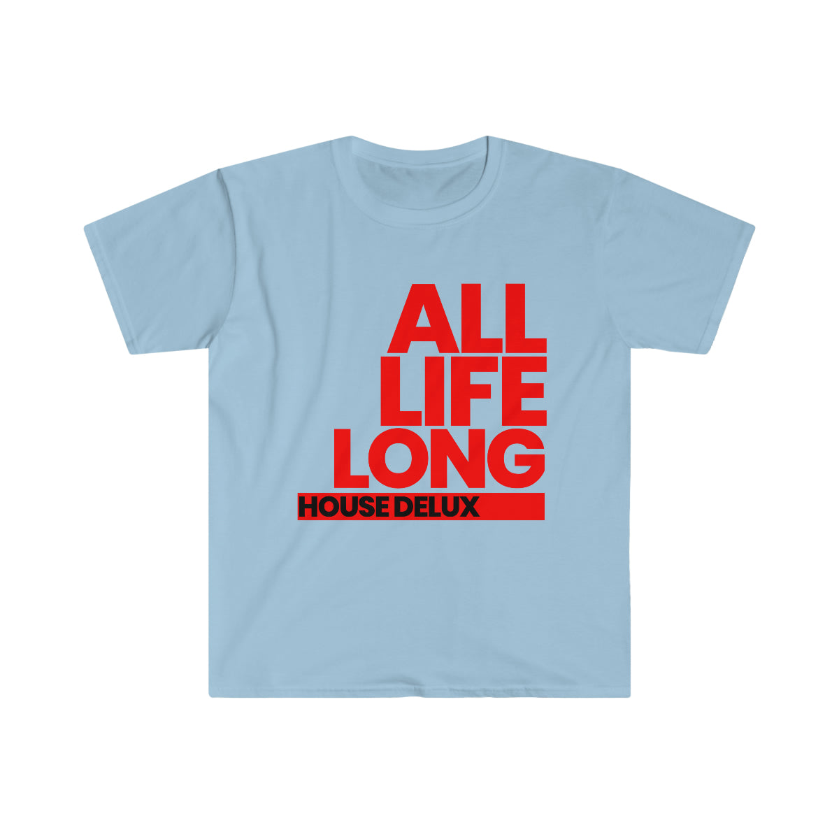 All Life Long Unisex Tee - Assorted Colours